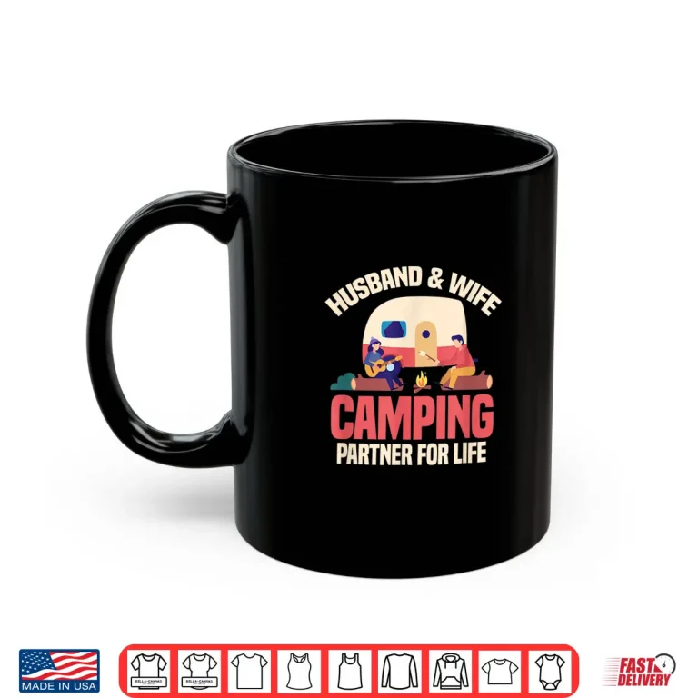 Mug Husband Wife Camping Partner for Life RV Campers Camping Shirt