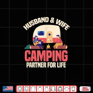 Husband & Wife Camping Partner For Life Rv Campers Camping Shirt 4 Design Husband Wife Camping Partner for Life RV Campers Camping Shirt