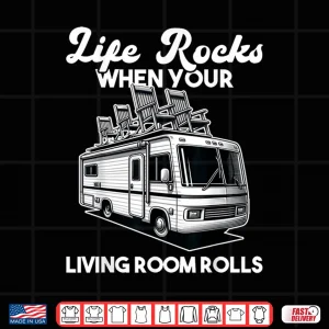 Life Rocks Rv Motorhome Camper Camping Shirt 4 Design Life Rocks RV Motorhome Camper Camping Shirt