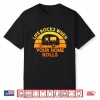 Motorhome Rv Camping Camper Life Rocks When Your Home Rolls Shirt