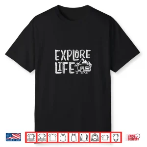 Rv Explore Life Adventure Camping Travel Retirement Shirt
