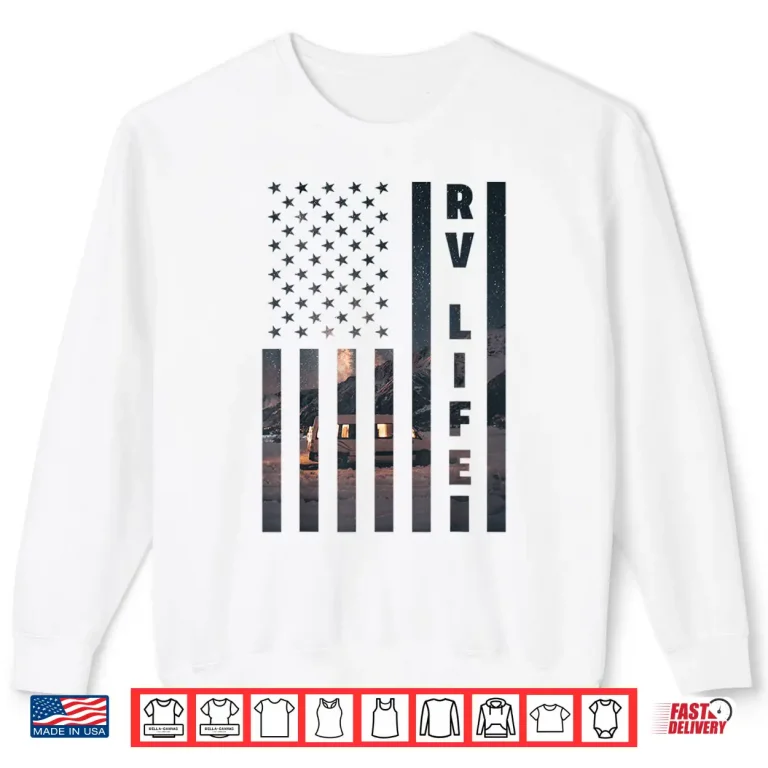 Sweatshirt RV Van Life American Flag Recreational Vehicle Camper Hiker Shirt