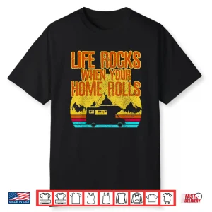 Life Rocks When Your Home Rolls Shirt Vintage Retro Rv Gift Shirt