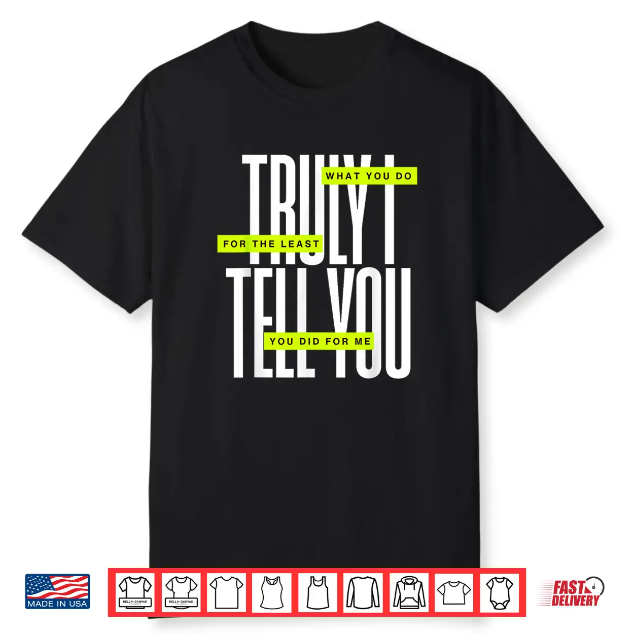 Bible Quote Truly I Tell You Shirt Bible Quote Truly I Tell You Shirt
