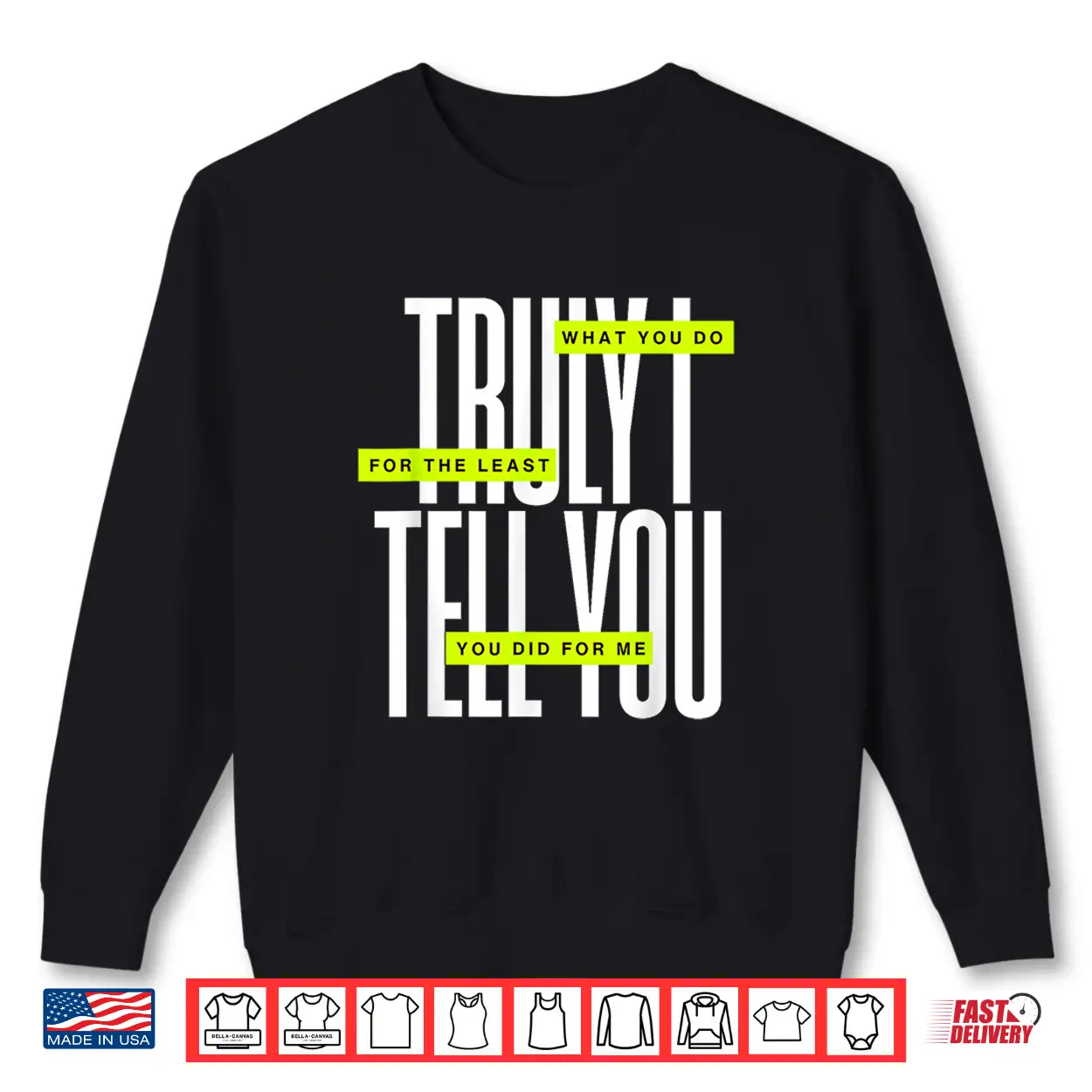 Bible Quote Truly I Tell You Shirt Bible Quote Truly I Tell You Shirt