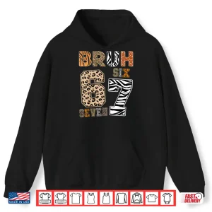 Hoodie Bruh Six Seven 67 Meme Tee Wild Animal Print Kids Boys Girls Shirt