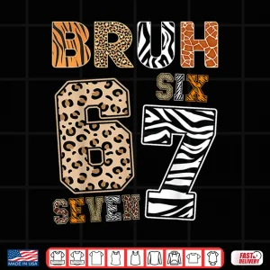 Design Bruh Six Seven 67 Meme Tee Wild Animal Print Kids Boys Girls Shirt