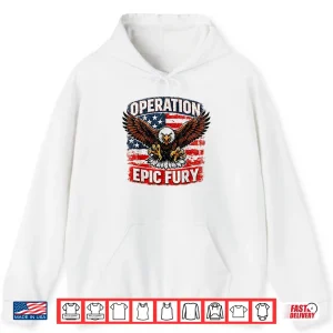 Hoodie Operation Epic Fury Graphic Shirt