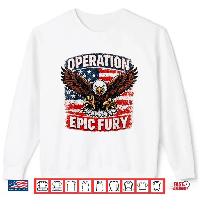 Sweatshirt Operation Epic Fury Graphic Shirt