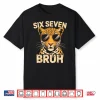Bruh Six Seven 67 Meme Animal Print Clothes Shirt