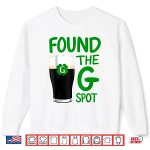 Sweatshirt Found The G Spot Funny St Patricks Day Beer Adult Humor Shirt