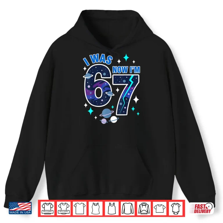 Hoodie Kids I was 6 Now Im 7 Boy 6 7 Birthday Shirt
