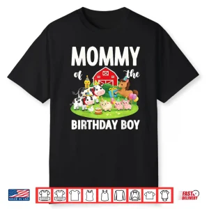 Mommy Of The Birthday Boy Farm Animal Bday Party Shirt