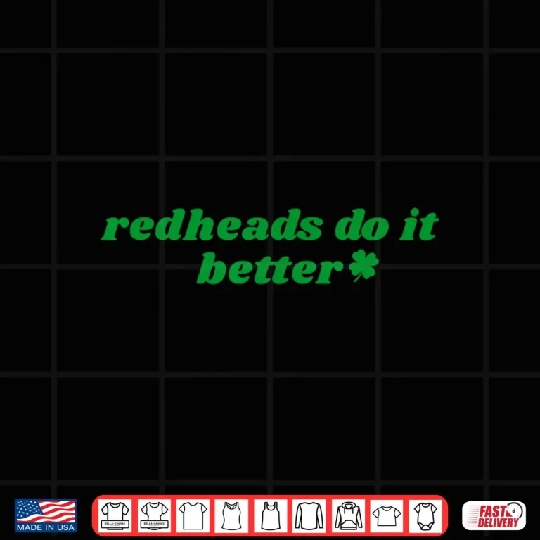 Design Redheads Do It Better St Patricks Day Dibs on The Redheads Shirt