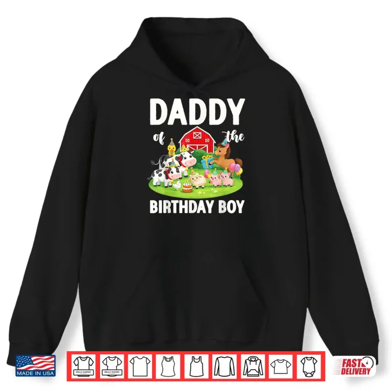Hoodie Daddy of The Birthday Boy Farm Animal Bday Party Shirt