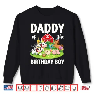 Sweatshirt Daddy of The Birthday Boy Farm Animal Bday Party Shirt