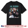 Dr. Robby Robinavitch Shirt