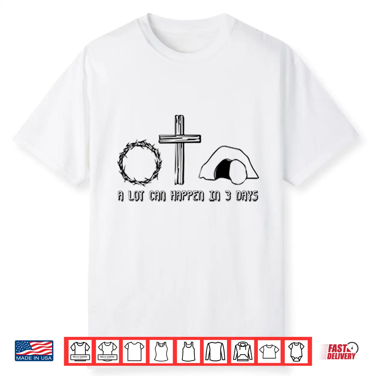 Easter Christian A Lot Can Happen In 3 Days Shirt Easter Christian A Lot Can Happen In 3 Days Shirt