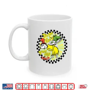 Mug Dr Seuss Do You Like Green Eggs And Ham Shirt