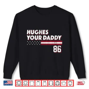 Sweatshirt Jack Hughes Your Daddy 86 Shirt
