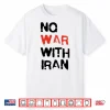 No War With Iran Shirt