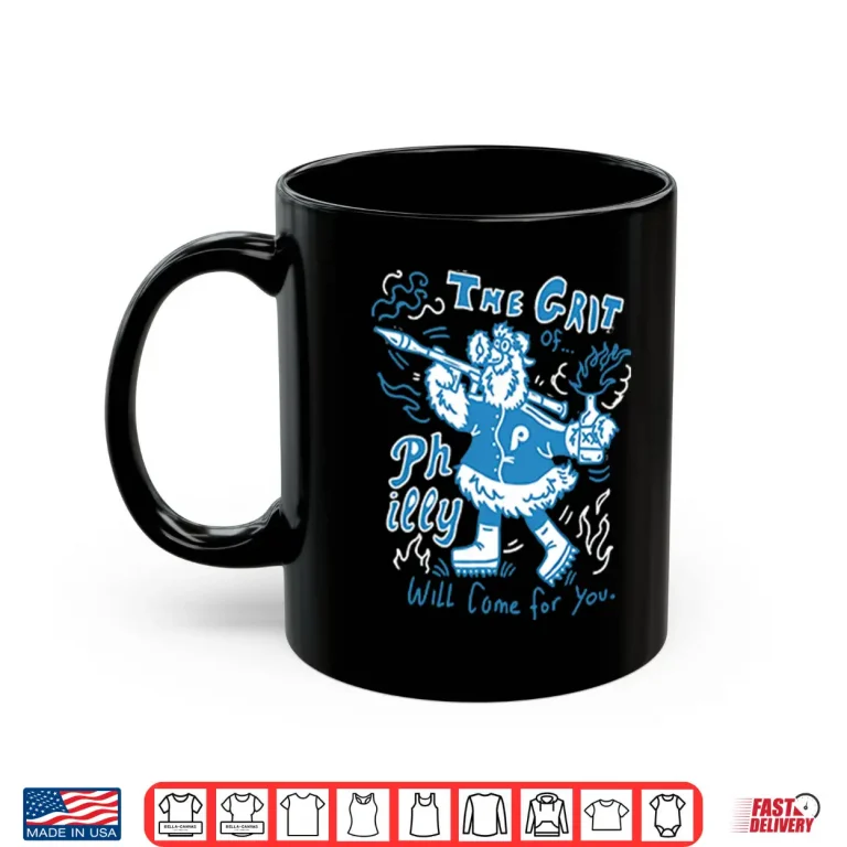 Philadelphia Phillies The Grit Philly Will Come For You Shirt 3 Mug Philadelphia Phillies The Grit Philly Will Come For You Shirt
