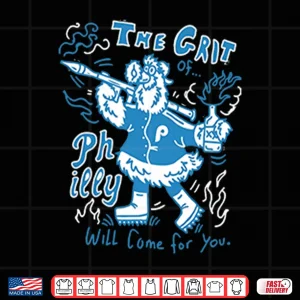 Philadelphia Phillies The Grit Philly Will Come For You Shirt 4 Design Philadelphia Phillies The Grit Philly Will Come For You Shirt