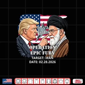 Design Trump And Ali Khamenei Operation Epic Fury Target Iran Date 02 28 2026 Shirt
