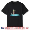 Funny Paddleboarding Women Stand Up Paddle Board Sup Shirt