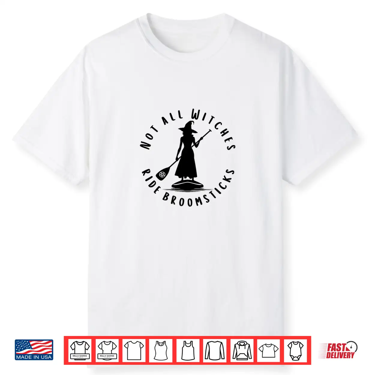 Not All Witches Ride Broomsticks Cheeky Paddleboarding Witch Shirt Not All Witches Ride Broomsticks Cheeky Paddleboarding Witch Shirt