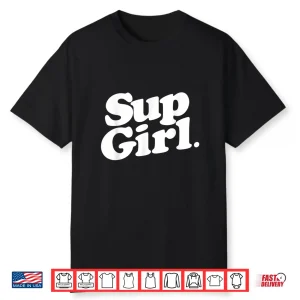 Sup Girl Shirt Stand Up Paddleboarding T Shirt