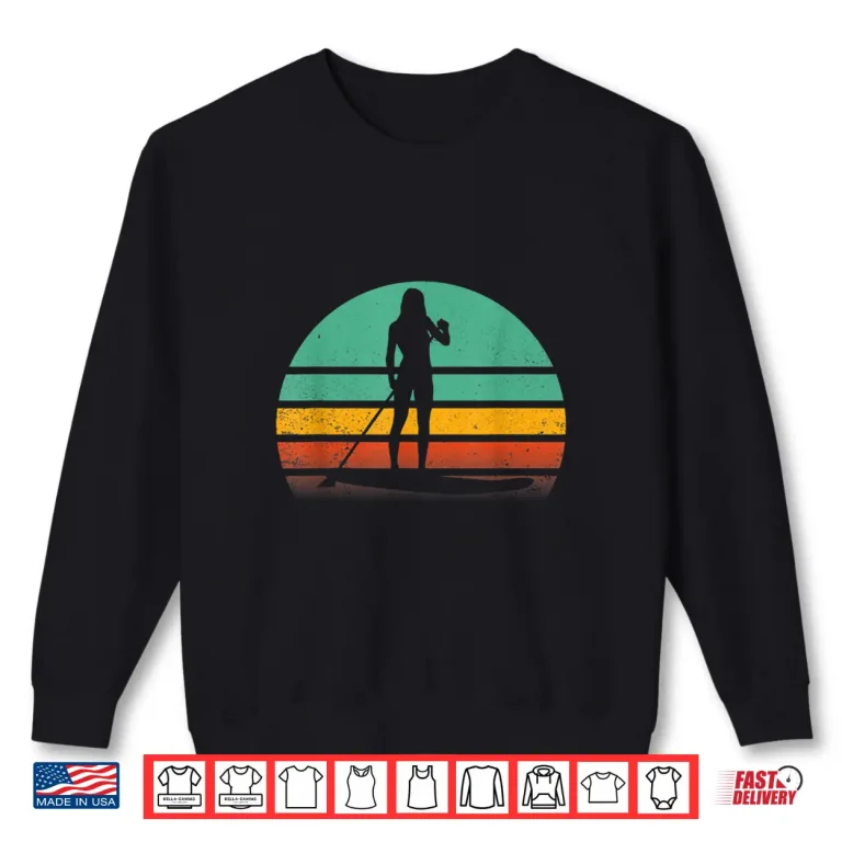 Sweatshirt Stand Up Paddleboarding Retro Vintage SUP Design Shirt