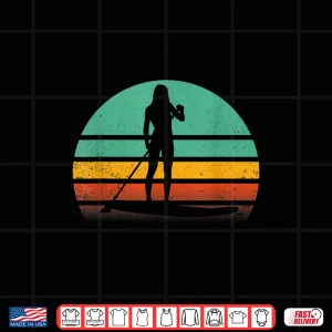 Stand Up Paddleboarding Retro Vintage Sup Design Shirt 4 Design Stand Up Paddleboarding Retro Vintage SUP Design Shirt