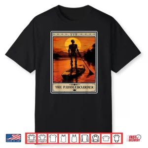 The Paddleboarder Tarot Card Skeleton Paddle Board Lover Shirt