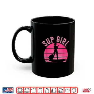 Mug Stand Up Paddling Board SUP Supboard Girls Shirt