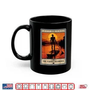 Mug The Paddleboarder Tarot Card Skeleton Paddle Board Lover Shirt