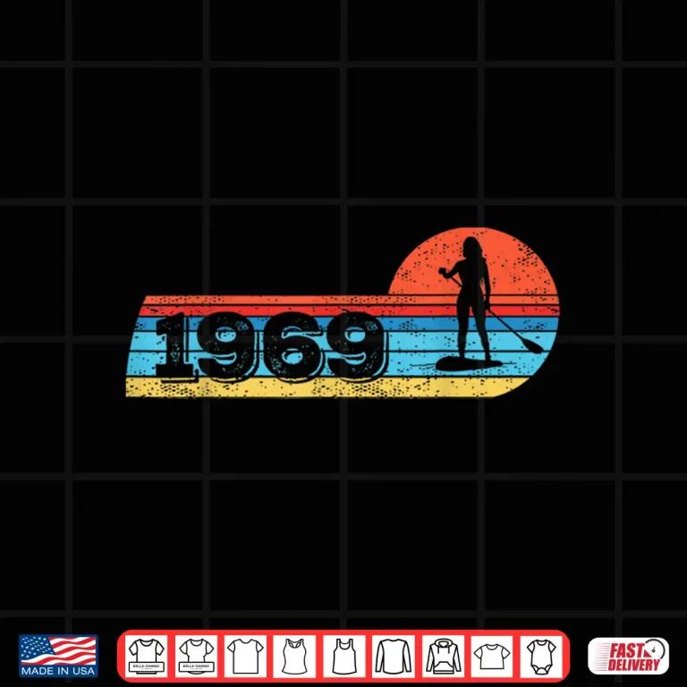 Design Vintage 1969 Birthday Women Stand Up paddleboards sup Board Shirt