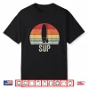 Vintage Retro Stand Up Paddle Board Paddleboarding Sup Shirt