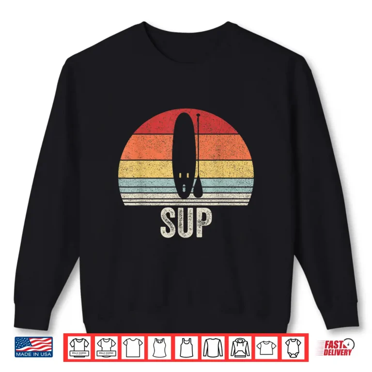 Sweatshirt Vintage Retro Stand Up Paddle Board Paddleboarding SUP Shirt
