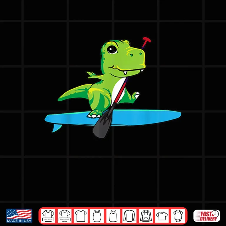 Design Funny Paddleboarding Dinosaur Trex Gift Stand Up Paddleboard Shirt