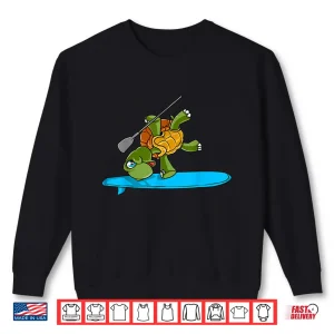 Sweatshirt Funny Paddleboarding Turtle Paddleboard SUP Paddle Board Shirt