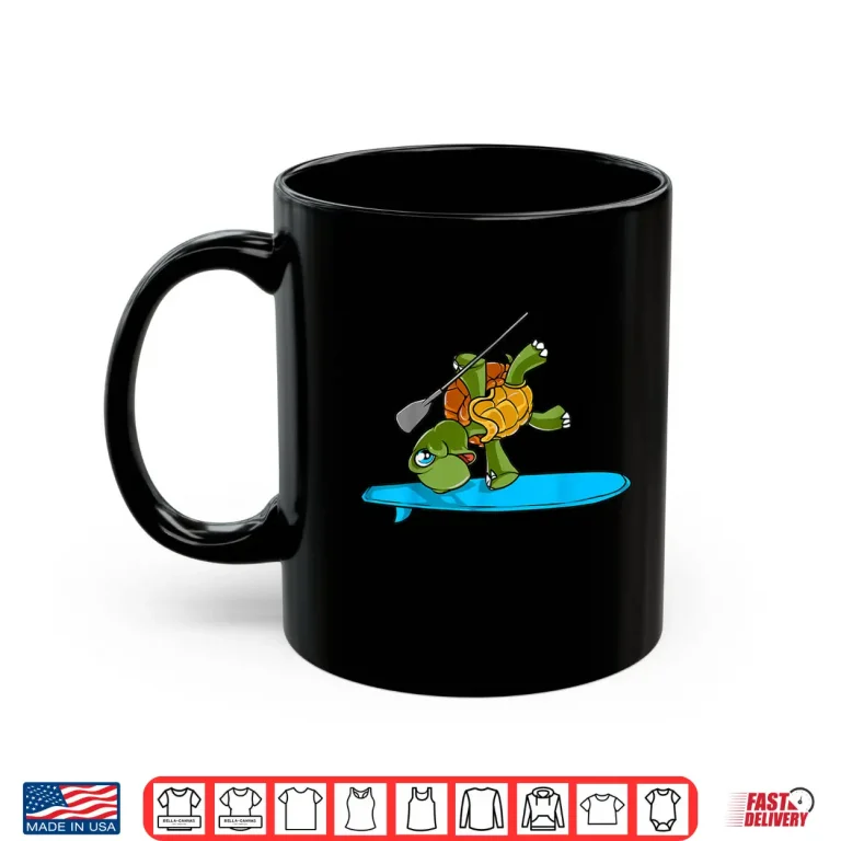 Mug Funny Paddleboarding Turtle Paddleboard SUP Paddle Board Shirt