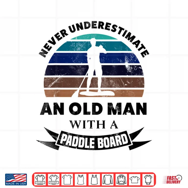 Design Mens Old Man with Paddle Board Paddleboarding Dad Husband Shirt