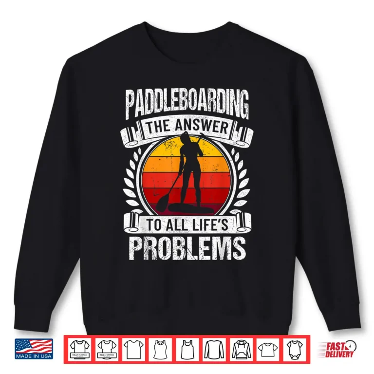 Sweatshirt Paddleboarder Vintage Stand Up Paddleboarding women Shirt