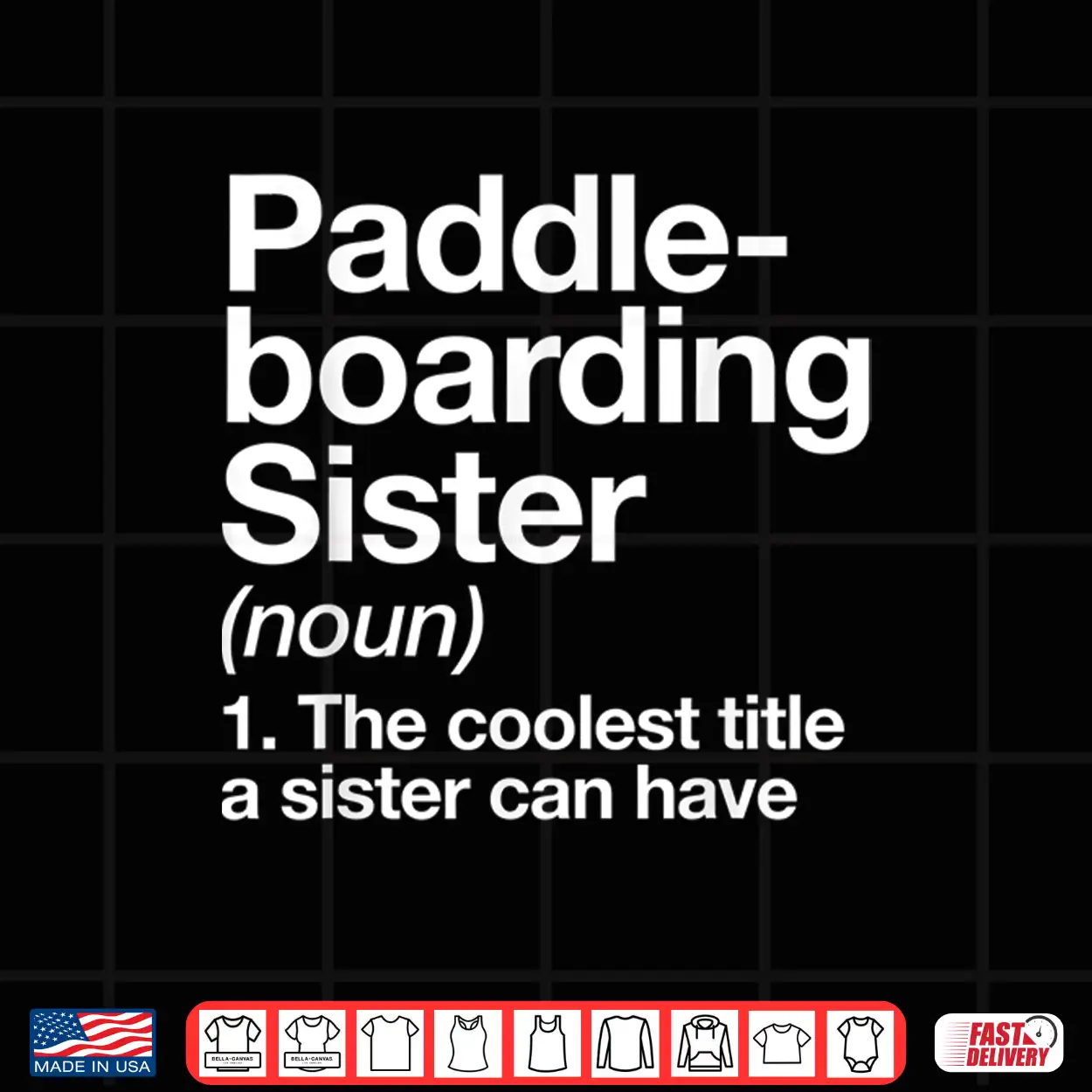 Paddleboarding Sister Definition Funny Sports Shirt Paddleboarding Sister Definition Funny Sports Shirt