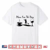 Plan For The Day Coffee Paddleboarding And Wine Shirt