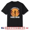 I’D Rather Be On My Paddle Board Stand Up Paddling Shirt