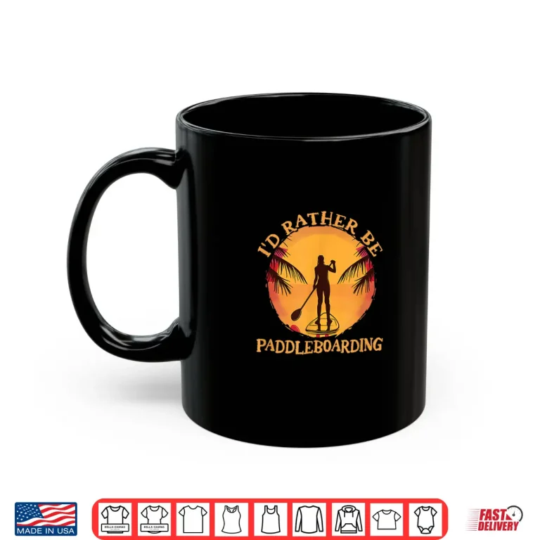 Mug Rather Be Paddleboarding Sunset SUP Stand Up Paddle Board Shirt