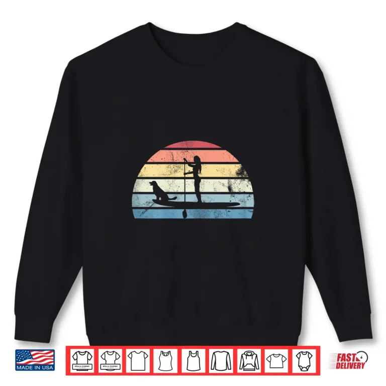 Sweatshirt Retro Paddleboarding Girl with Dog Sunset Gift Shirt