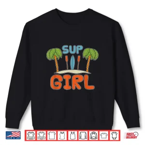 Sweatshirt SUP Girl Stand Up Paddler Women Paddleboarding Tropical SUP Shirt